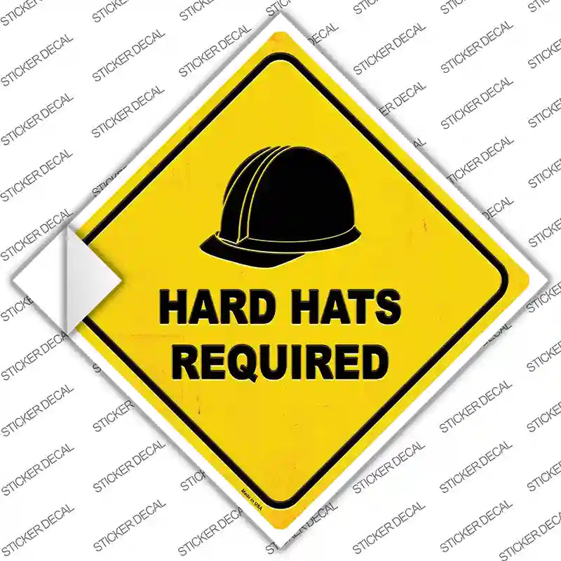 Hard Hats Required Novelty Diamond Sticker Decal