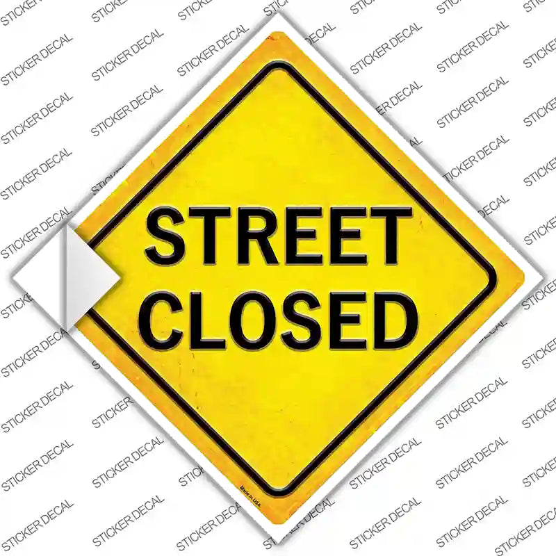 Street Closed Novelty Diamond Sticker Decal