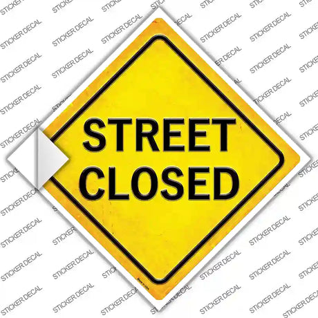 Street Closed Novelty Diamond Sticker Decal
