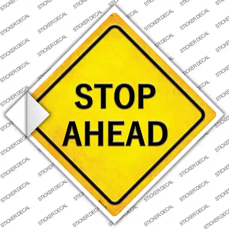 Stop Ahead Novelty Diamond Sticker Decal