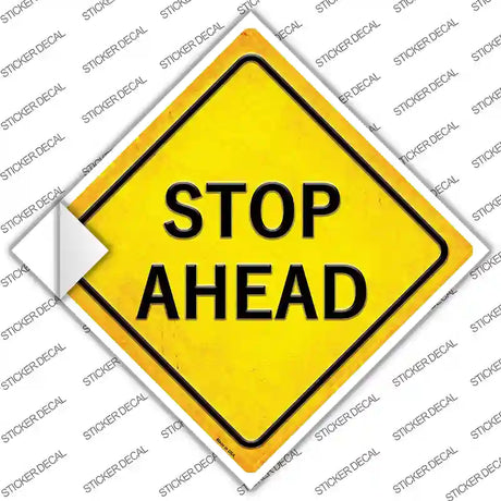 Stop Ahead Novelty Diamond Sticker Decal