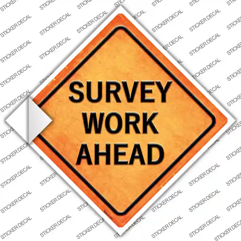 Survey Work Ahead Novelty Diamond Sticker Decal