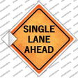 Single Lane Ahead Novelty Diamond Sticker Decal