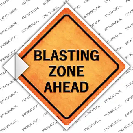 Blasting Zone Ahead Novelty Diamond Sticker Decal