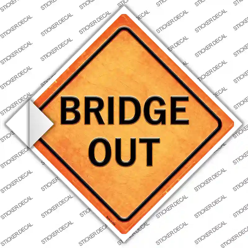 Bridge Out Novelty Diamond Sticker Decal
