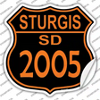 Sturgis SD 2005 Novelty Highway Shield Sticker Decal Small