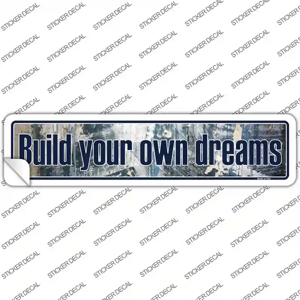 Build Your Own Dreams Novelty Narrow Sticker Decal | Smart Blonde