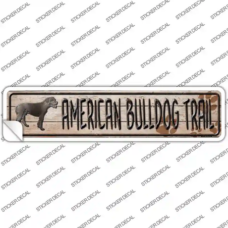 American Bulldog Trail Novelty Narrow Sticker Decal Small