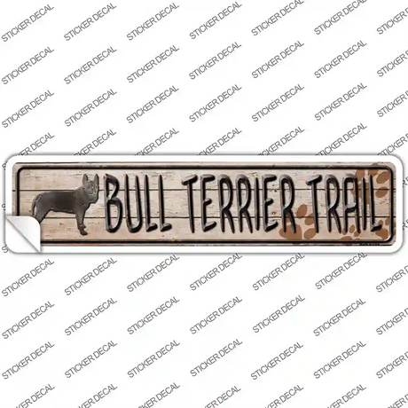 Bull Terrier Trail Novelty Narrow Sticker Decal Small