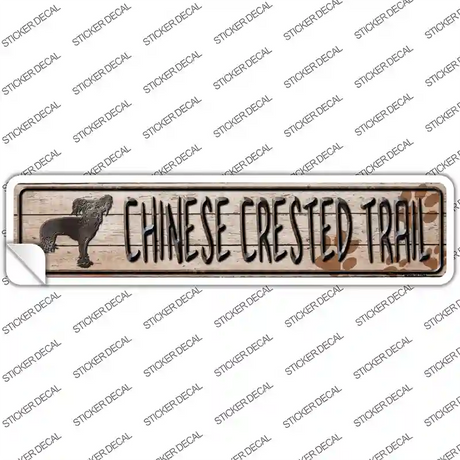 Chinese Crested Trail Novelty Narrow Sticker Decal Small