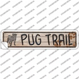 Pug Trail Novelty Narrow Sticker Decal Small