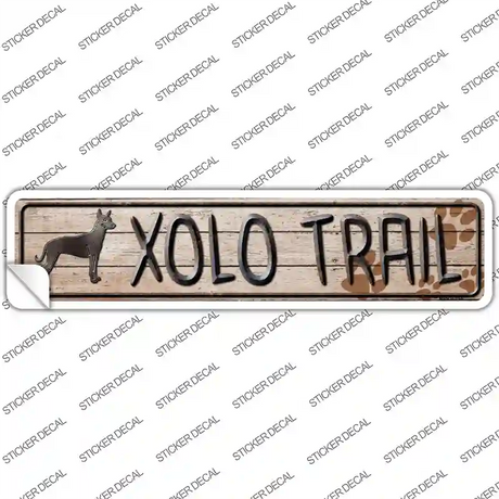 Xolo Trail Novelty Narrow Sticker Decal Small