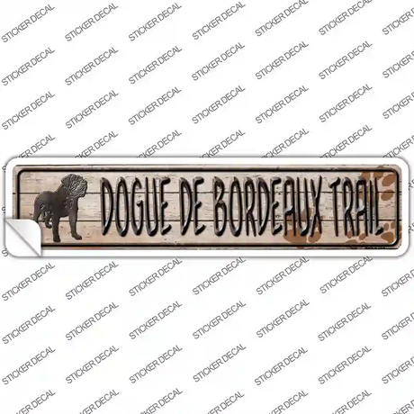 Dogue De Bordeaux Trail Novelty Narrow Sticker Decal Small