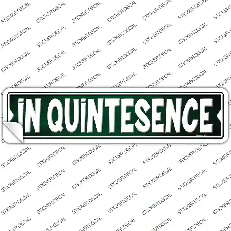 In Quintesence Novelty Narrow Sticker Decal