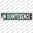 In Quintesence Novelty Narrow Sticker Decal