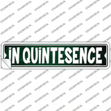 In Quintesence Novelty Narrow Sticker Decal