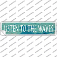 Listen To The Waves Novelty Narrow Sticker Decal Small