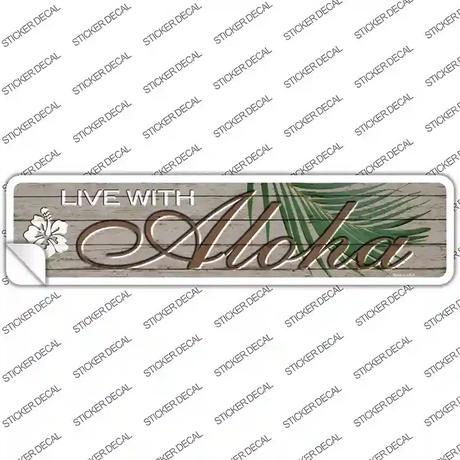 Live With Aloha Novelty Narrow Sticker Decal Small