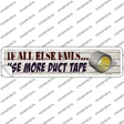 Use More Duct Tape Novelty Narrow Sticker Decal