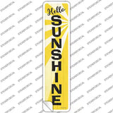 Hello Sunshine Novelty Narrow Sticker Decal Small