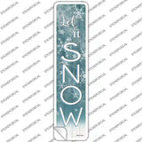 Let It Snow Novelty Narrow Sticker Decal Small