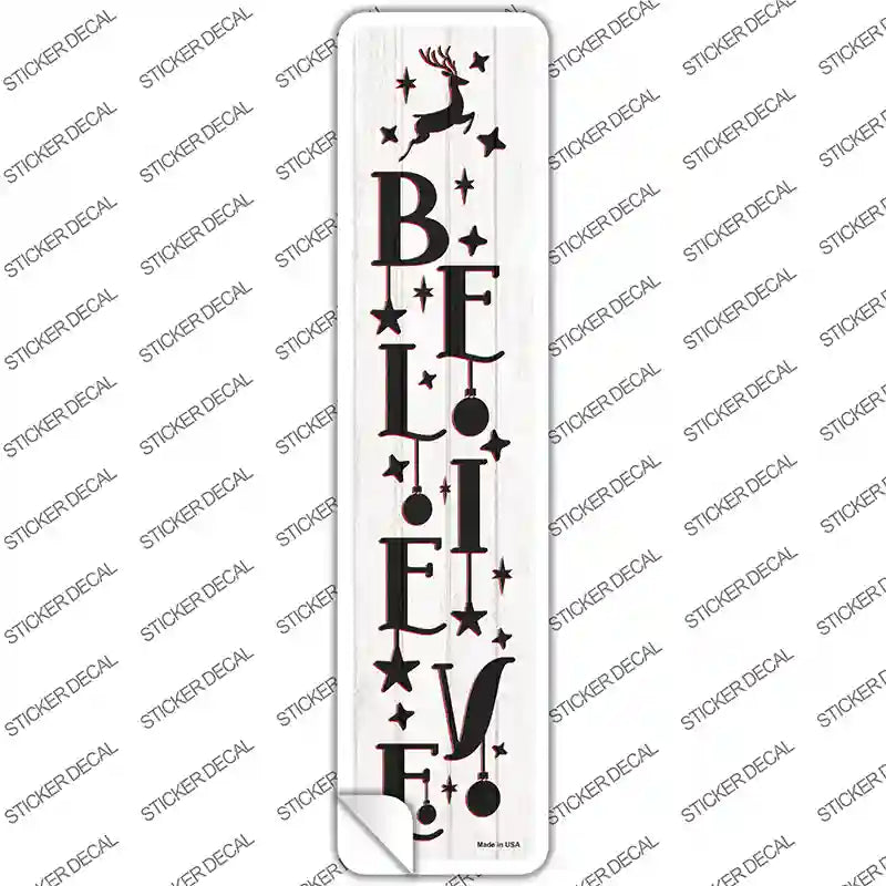 Believe Reindeer White Novelty Narrow Sticker Decal Small