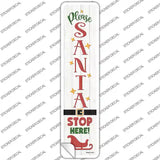 Santa Stop Here Sleigh White Novelty Narrow Sticker Decal Small