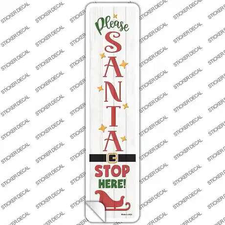 Santa Stop Here Sleigh White Novelty Narrow Sticker Decal Small