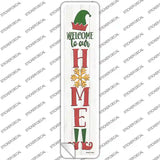 Welcome To Our Home White Novelty Narrow Sticker Decal Small