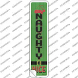 Naughty Nice Green Novelty Narrow Sticker Decal Small