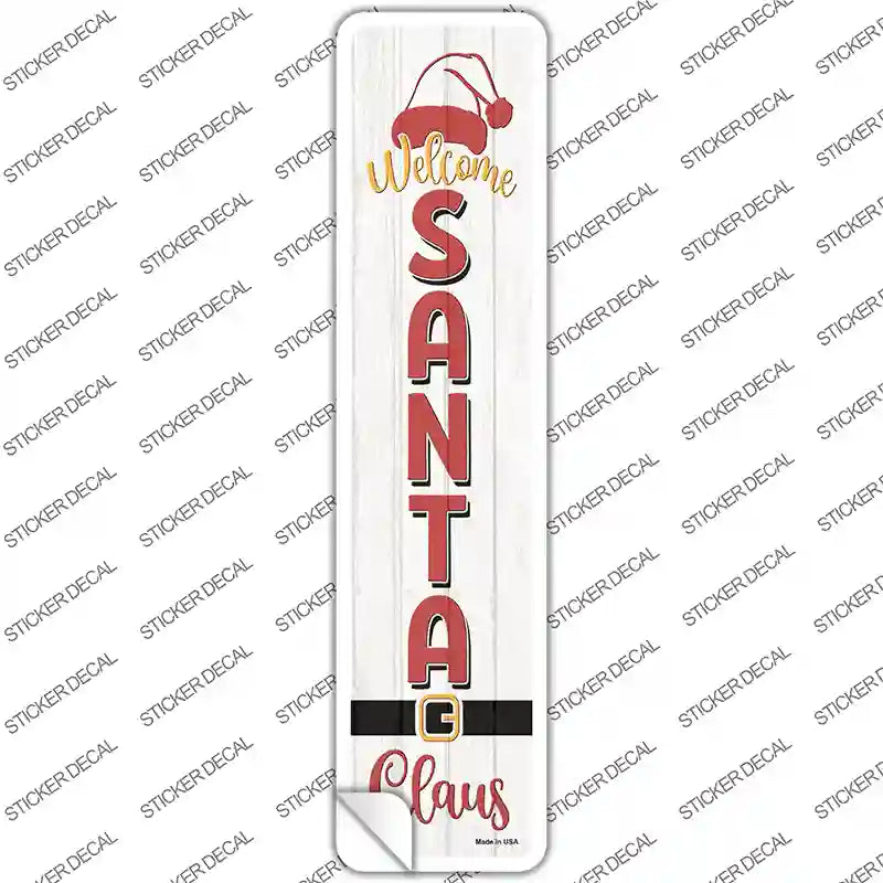 Welcome Santa Claus White Novelty Narrow Sticker Decal Small