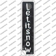 Let It Snow Black Novelty Narrow Sticker Decal Small