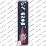 Let It Snow Gnome Novelty Narrow Sticker Decal Small