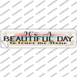 Beautiful Day Leave Me Alone Novelty Narrow Sticker Decal