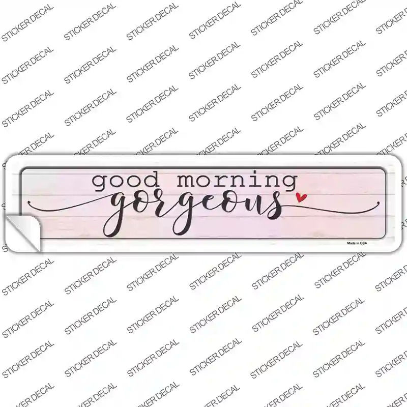 Good Morning Gorgeous Novelty Narrow Sticker Decal | Smart Blonde