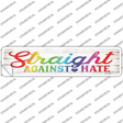 Straight Against Hate Novelty Narrow Sticker Decal Small