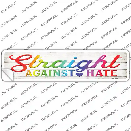 Straight Against Hate Novelty Narrow Sticker Decal Small