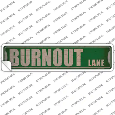 Burnout Lane Novelty Narrow Sticker Decal Small