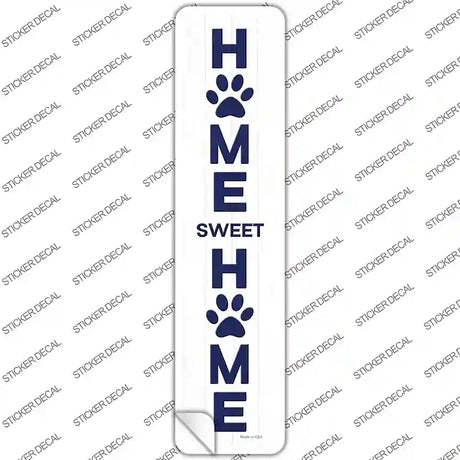 Home Sweet Home Paws Novelty Narrow Sticker Decal Small