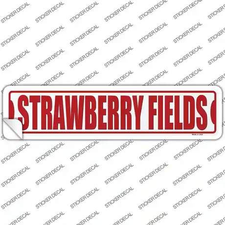 Strawberry Fields Novelty Narrow Sticker Decal Small