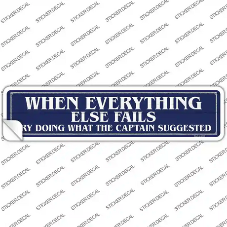 What The Captain Suggested Novelty Narrow Sticker Decal