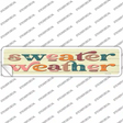 Sweater Weather Novelty Narrow Sticker Decal Small