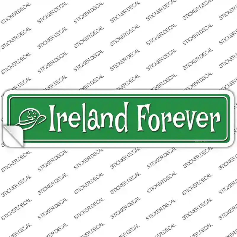 Ireland Forever Novelty Narrow Sticker Decal Small