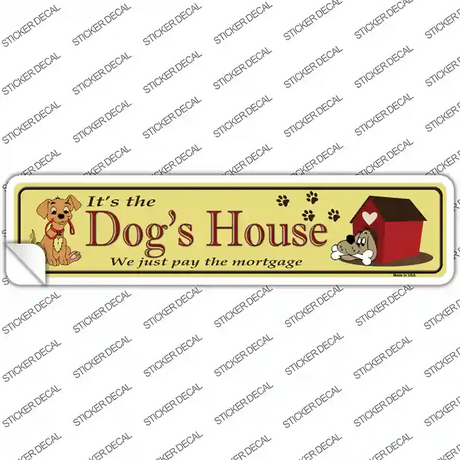 Dogs House Novelty Narrow Sticker Decal Small