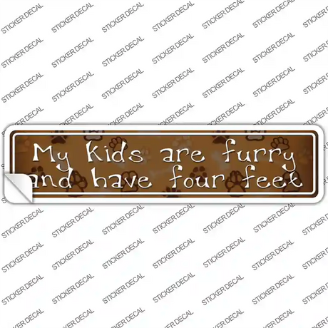 My Kids Are Furry Novelty Narrow Sticker Decal Small