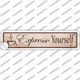 Expresso Yourself Novelty Narrow Sticker Decal Small