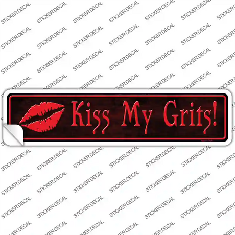 Kiss My Grits Novelty Narrow Sticker Decal