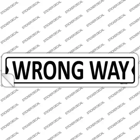 Wrong Way Novelty Narrow Sticker Decal