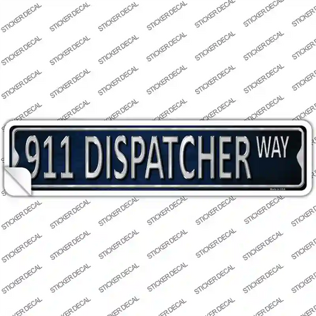 911 Dispatcher Way Novelty Narrow Sticker Decal Small