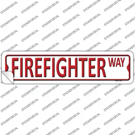 Firefighter Way Novelty Narrow Sticker Decal Small